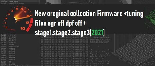 New Oroginal Collection Firmwares+Tuning Files[EGR OFF,DPF OFF][STAGE1.STAGE2.STAGE3]  2021 - ChipTuning - Lymuna