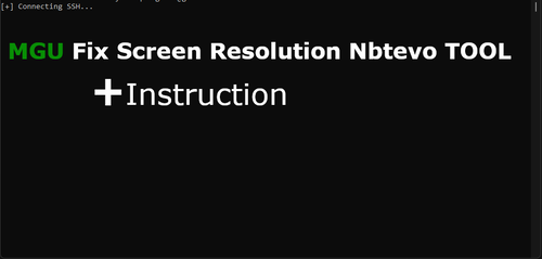 More information about "MGU Fix Screen Resolution Nbtevo TOOL + Instruction"